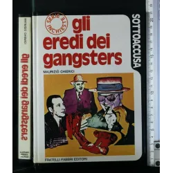 SOTTOACCUSA GLI EREDI DEI GANGSTERS