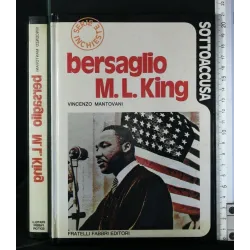 SOTTOACCUSA BERSAGLIO M.L.KING