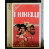 I RIBELLI
