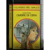 OMBRE DI CERA
