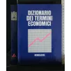 DIZIONARIO DEI TERMINI ECONOMICI