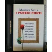 I POTERI FORTI
