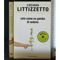SOLA COME UN GAMBO DI SEDANO