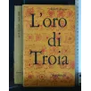 L'ORO DI TROIA