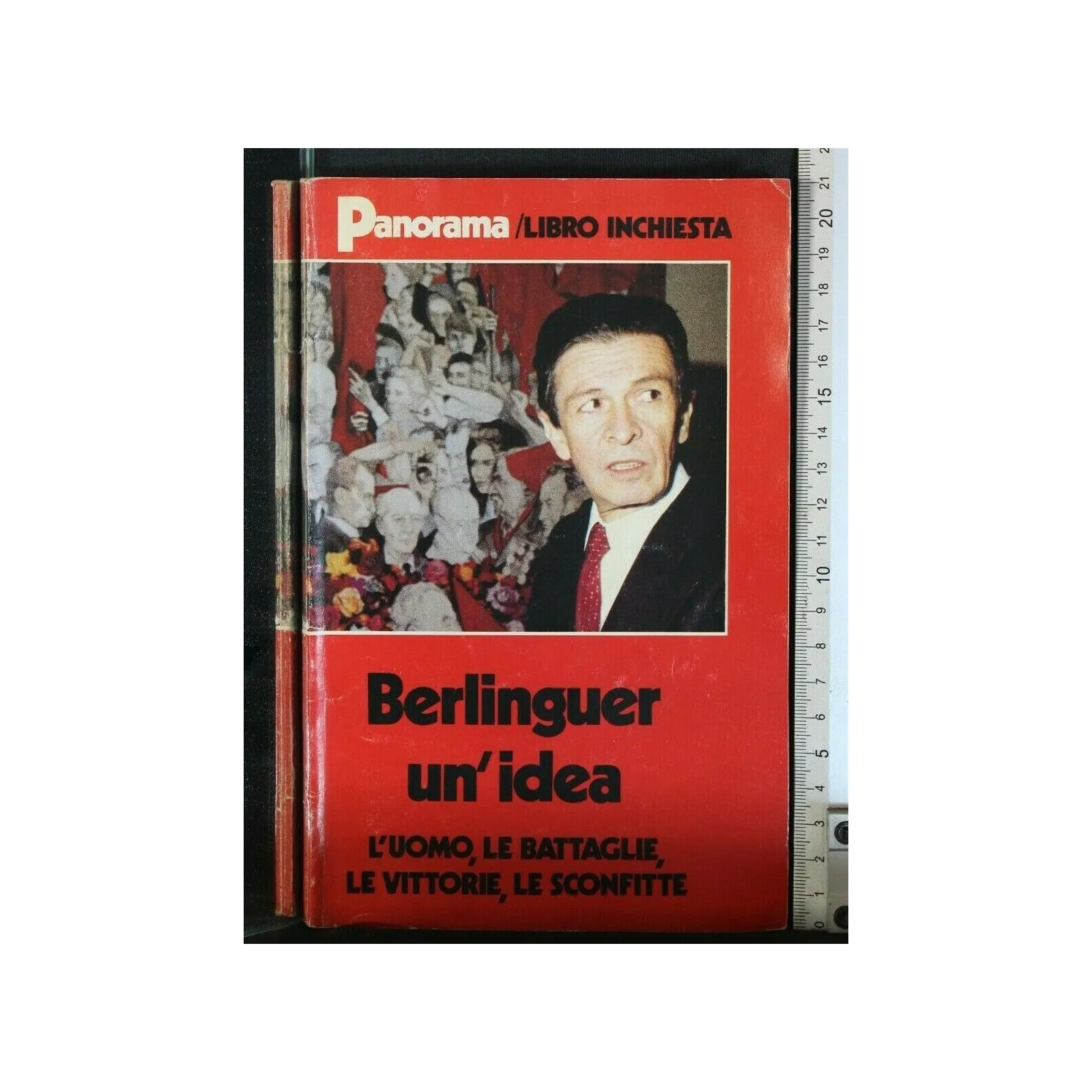 BERLINGUER UN'IDEA L'UOMO, LE BATTAGLIE, LE VITTORIE, LE