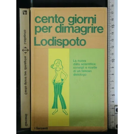 CENTO GIORNI PER DIMAGRIRE