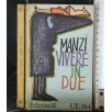 VIVERE IN DUE