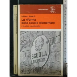 LA RIFORMA DELLA SCUOLA ELEMENTARE IL MODULO ORGANIZZATIVO