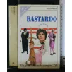BASTARDO