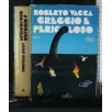 GREGGIO E PERICOLOSO