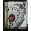 LA CREAZIONE NON E' FINITA