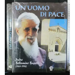 UN UOMO DI PACE, PADRE BELLARMINO BAGATTI (1905/1990)