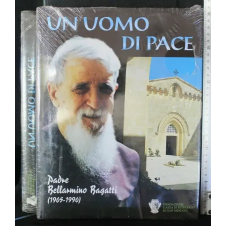 UN UOMO DI PACE, PADRE BELLARMINO BAGATTI (1905/1990)