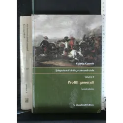 SPIEGAZIONI DI DIRITTO PROCESSUALE CIVILE PROFILI GENERALI VOL.