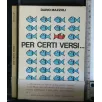 PER CERTI VERSI... DARIO MAZZOLI.