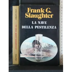 LA NAVE DELLA PESTILENZA. SLAUGHTER.
