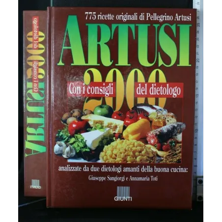ARTUSI 2000. CON I CONSIGLI DEL DIETOLOGO. PELLEGRINO ARTUSI.