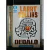 DEDALO. LARRY COLLINS.
