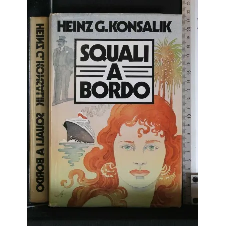 SQUALI A BORDO. KONSALIK. CLUB DEL