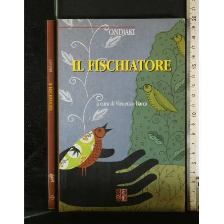 IL FISCHIATORE. ONDJAKI. EDIZIONI