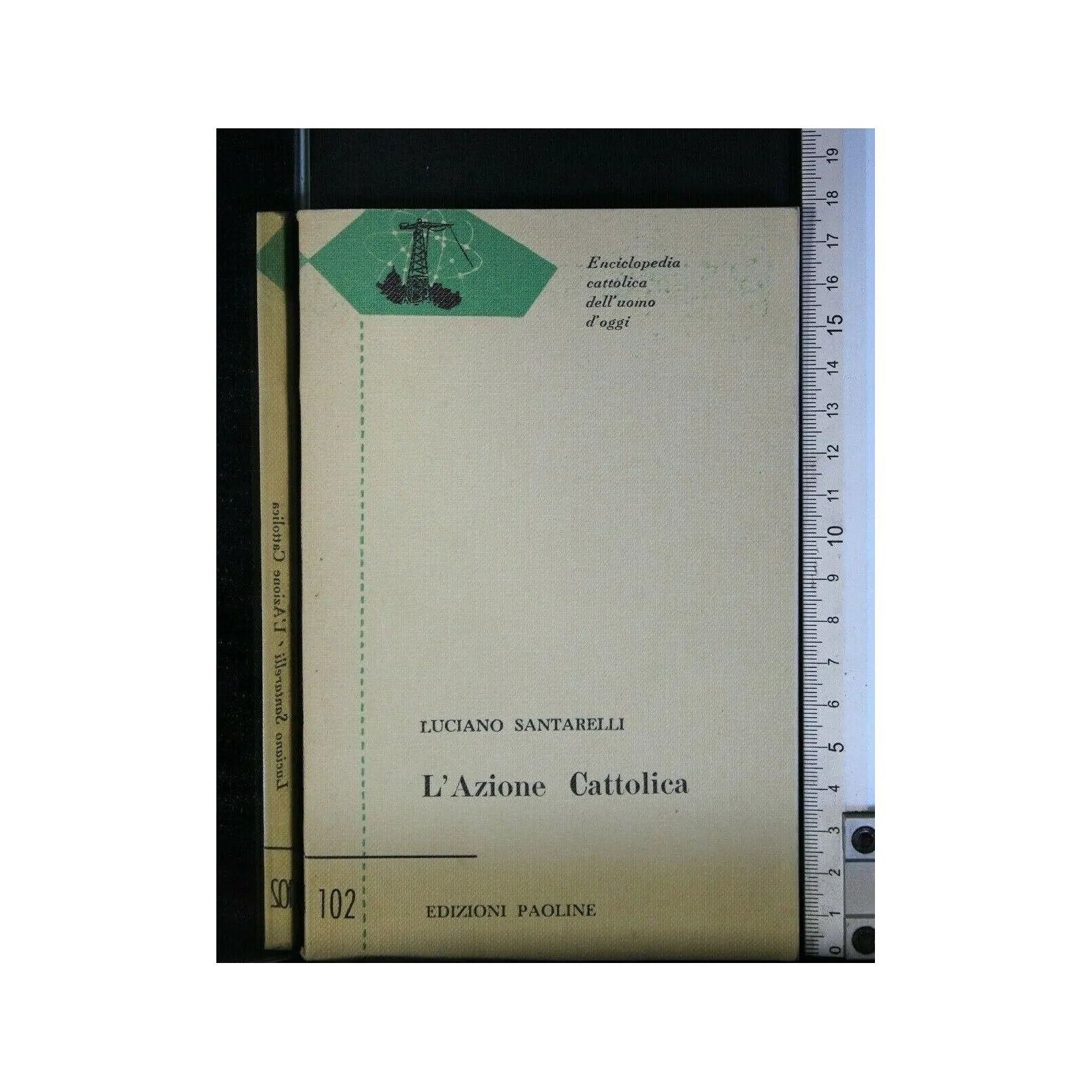 L'AZIONE CATTOLICA. LUCIANO SANTARELLI. PAOLINE.