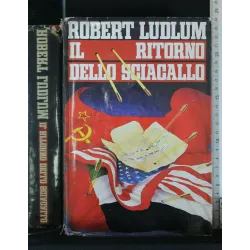 IL RITORNO DELLO SCIACALLO. ROBERT LUDLUM.