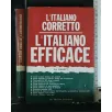 L'ITALIANO CORRETTO L'ITALIANO EFFICACE