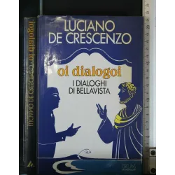 OI DIALOGOI I DIALOGHI DI BELLAVISTA