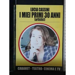 I MIEI PRIMI 30 ANNI (ARTISTICI)