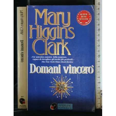 DOMANI VINCERO'. MARY HIGGINS CLARK. SPERLING