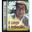 IL TANGO E' IMBECILLE?