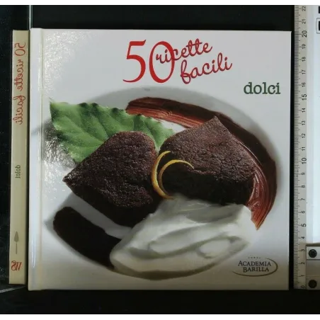 50 RICETTE FACILI DOLCI