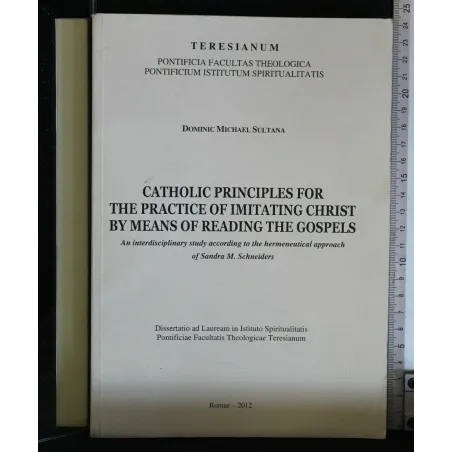 CATHOLIC PRINCIPLES FOR THE PRACTICE OF IMITATING CHRIST BY