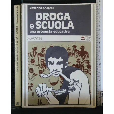 DROGA E SCUOLA UNA PROPOSTA EDUCATIVA