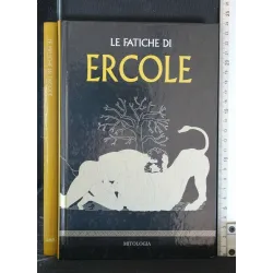 LE FATICHE DI ERCOLE