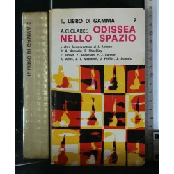 IL LIBRO DI GAMMA 2 ODISSEA NELLO SPAZIO E ALTRE FANTAVVENTURE