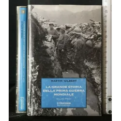 LA GRANDE STORIA DELLA PRIMA GUERRA MONDIALE VOL.1