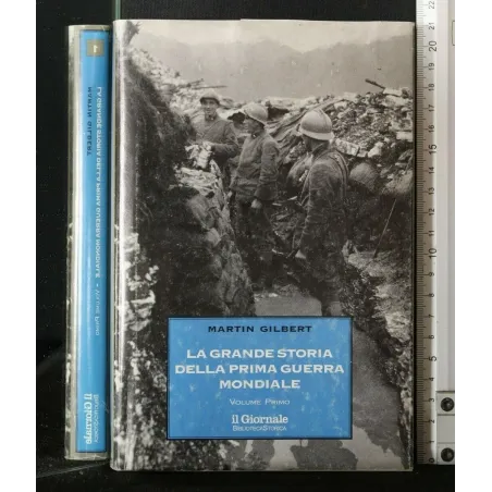 LA GRANDE STORIA DELLA PRIMA GUERRA MONDIALE VOL.1