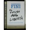 IL FUTURO DELLA LIBERTA'
