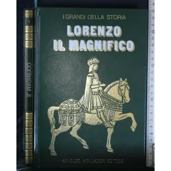 I GRANDI DELLA STORIA LORENZO IL MAGNIFICO