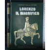 I GRANDI DELLA STORIA LORENZO IL MAGNIFICO