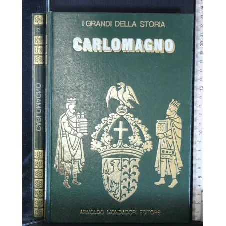 I GRANDI DELLA STORIA CARLOMAGNO