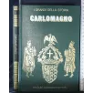 I GRANDI DELLA STORIA CARLOMAGNO