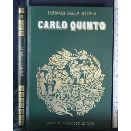 I GRANDI DELLA STORIA CARLO QUINTO