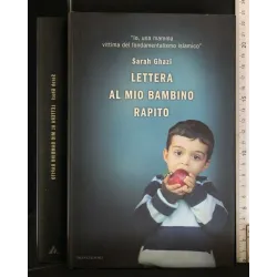 LETTERA AL MIO BAMBINO RAPITO