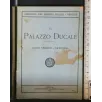 IL PALAZZO DUCALE GUIDA STORICO-ARTISTICA