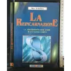 LA REINCARNAZIONE