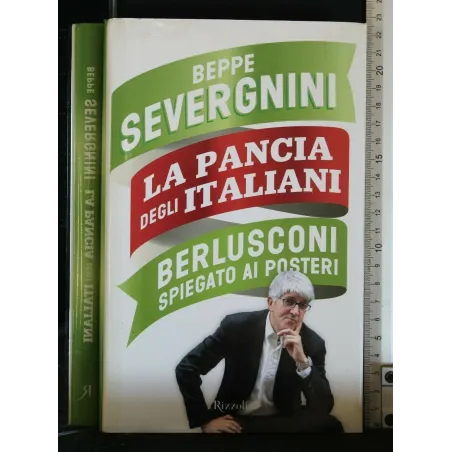LA PANCIA DEGLI ITALIANI BERLUSCONI SPIEGATO AI POSTERI
