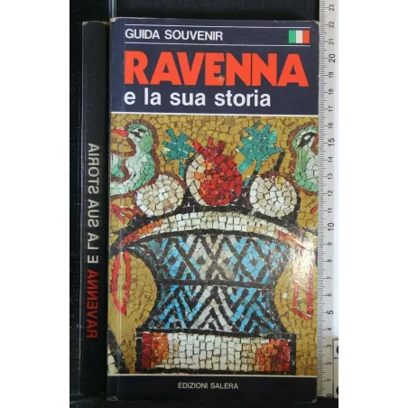RAVENNA E LA SUA STORIA