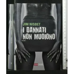 I DANNATI NON MUOIONO